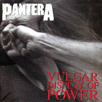 Vulgar Display of Power Album